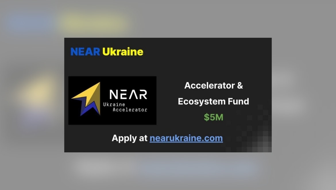 Команда блокчейна NEAR объявила о создании акселератора проектов и фонда на $5 млн для Украины. Заглавный коллаж новости.
