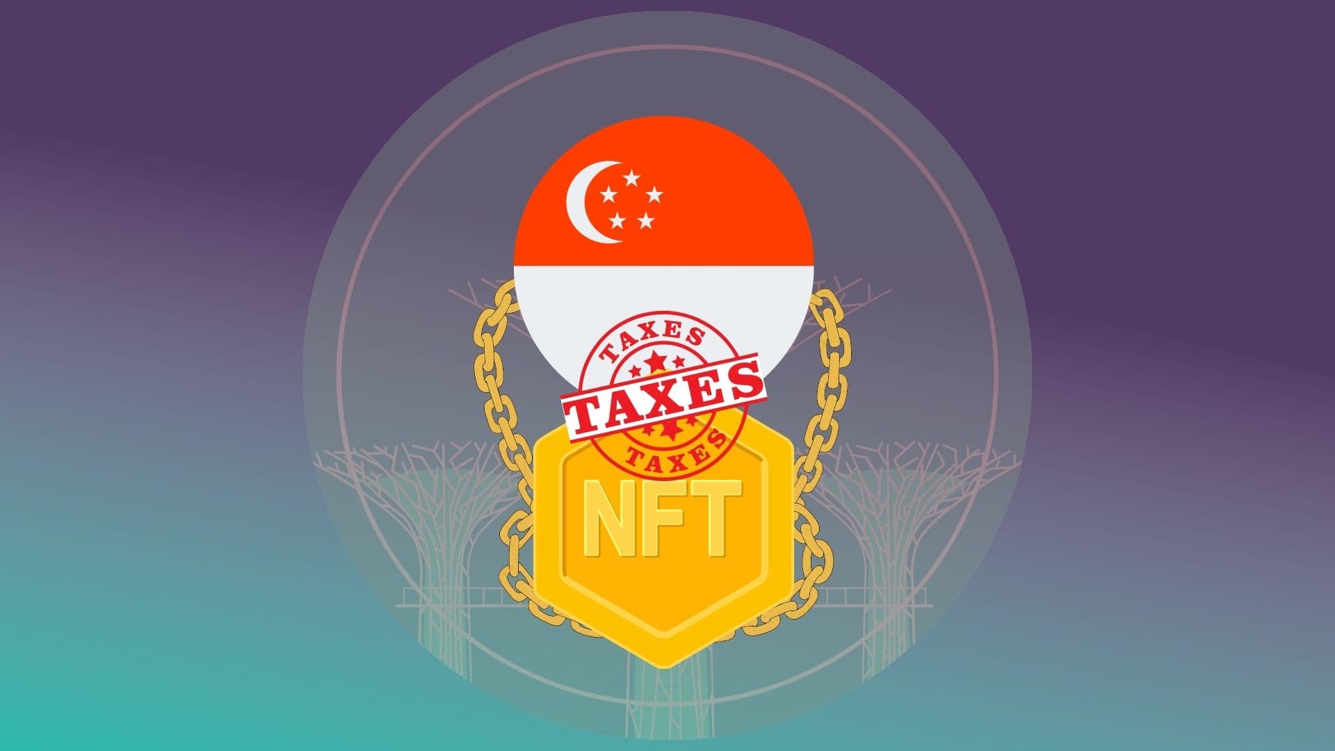 В Сингапуре ввели налог на NFT