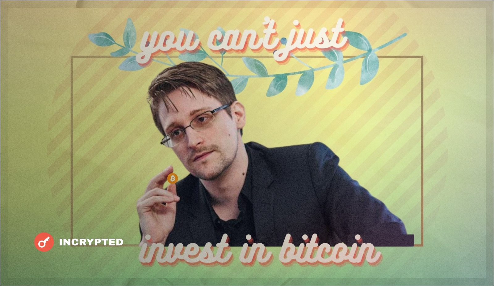 Эдвард Сноуден: «Используйте биткоин, а не инвестируйте». Заглавный коллаж новости.