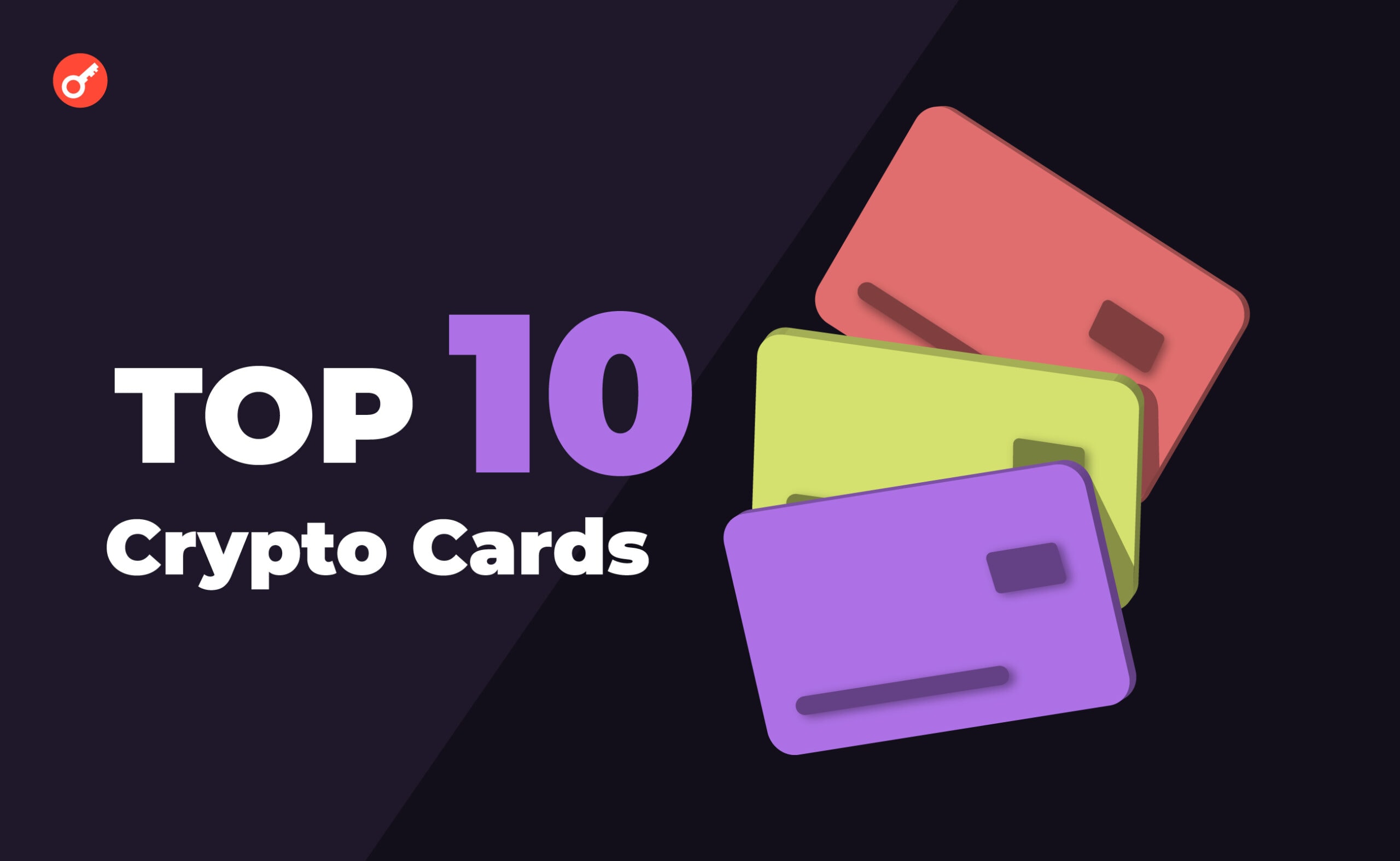 10 найкращих криптовалютних карток для виведення USDT, біткоїна та Ethereum у 2024 році. Головний колаж статті.