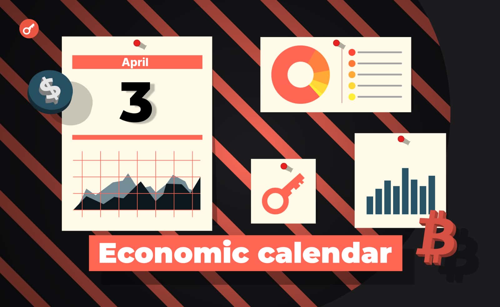 Экономический календарь 3-7 апреля: предпраздничные рынки, обновление Shapella и новые данные по безработице. Заглавный коллаж новости.