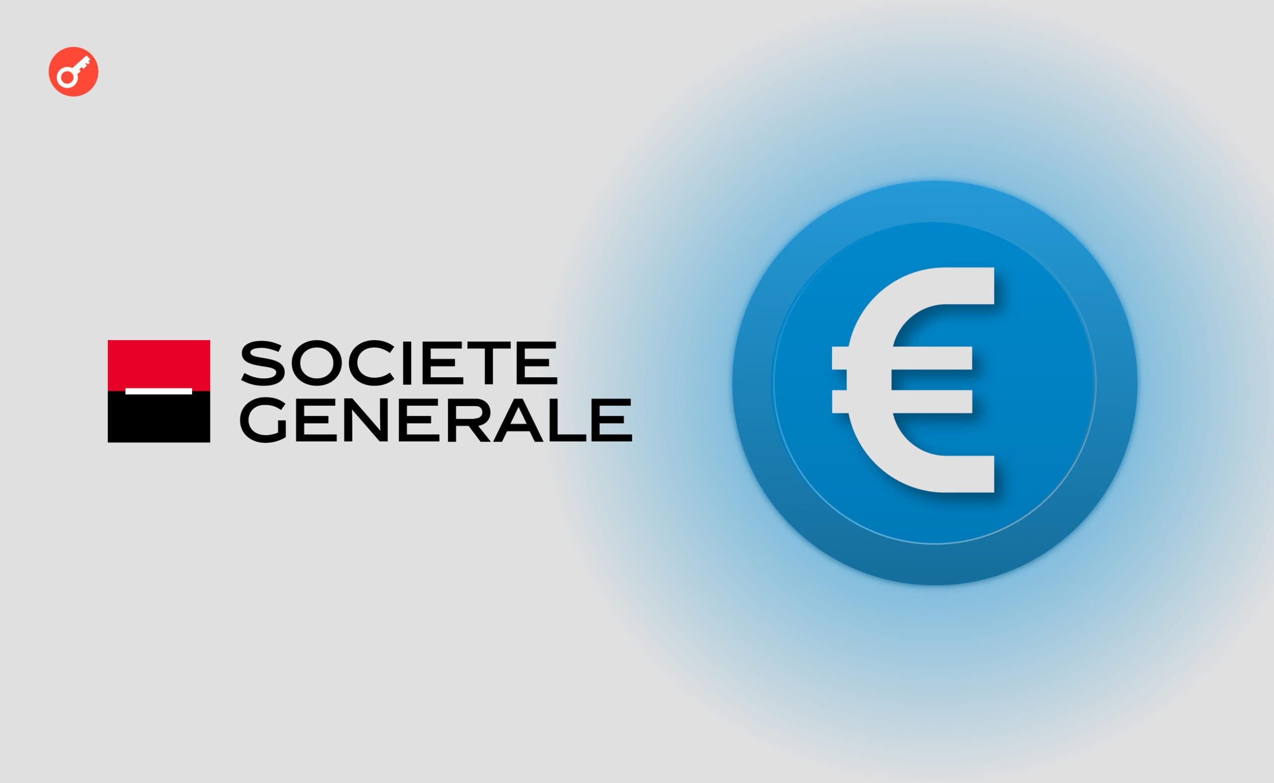 Société Générale выпустит евро-стейблкоин для институциональных инвесторов. Заглавный коллаж новости.