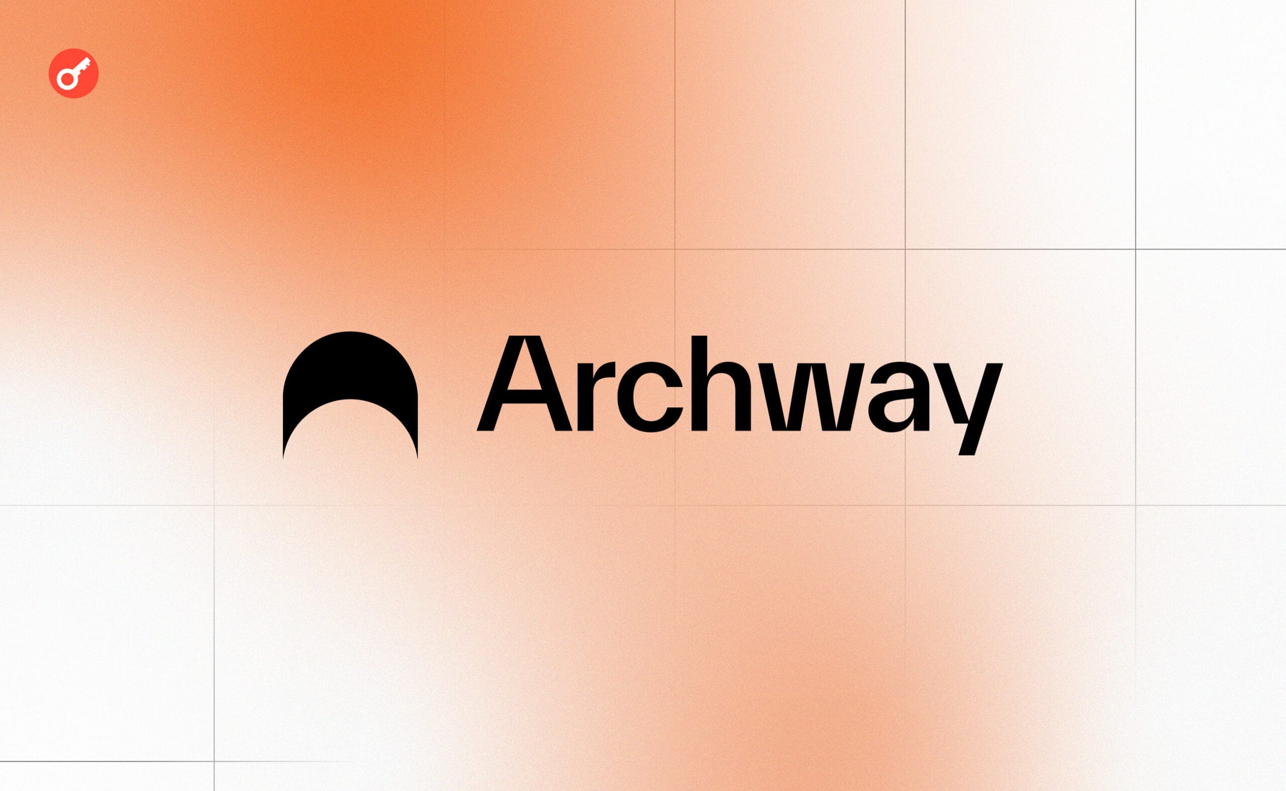 Блокчейн Archway запустился в mainnet. Заглавный коллаж новости.