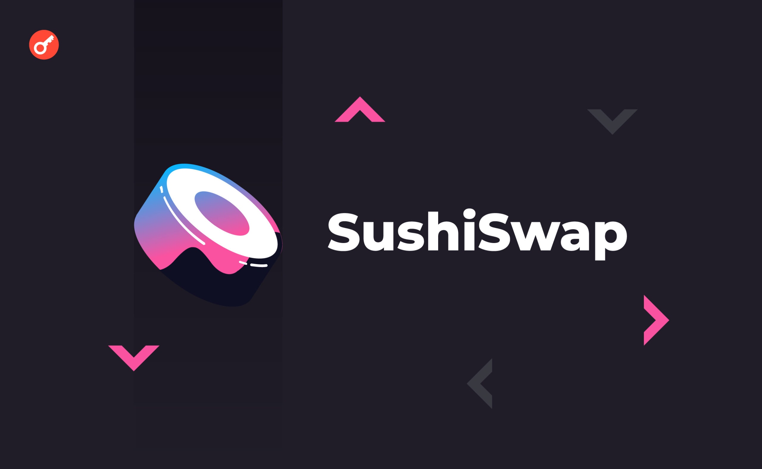 SushiSwap запустили агрегатор DEX. Заглавный коллаж новости.