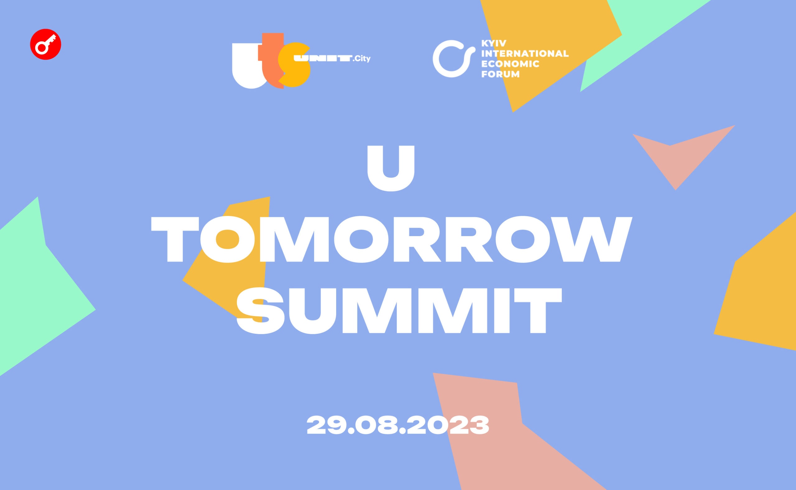 U Tomorrow Summit в Киеве объединит более 1000 предпринимателей, инвесторов и лидеров мнений. Заглавный коллаж новости.