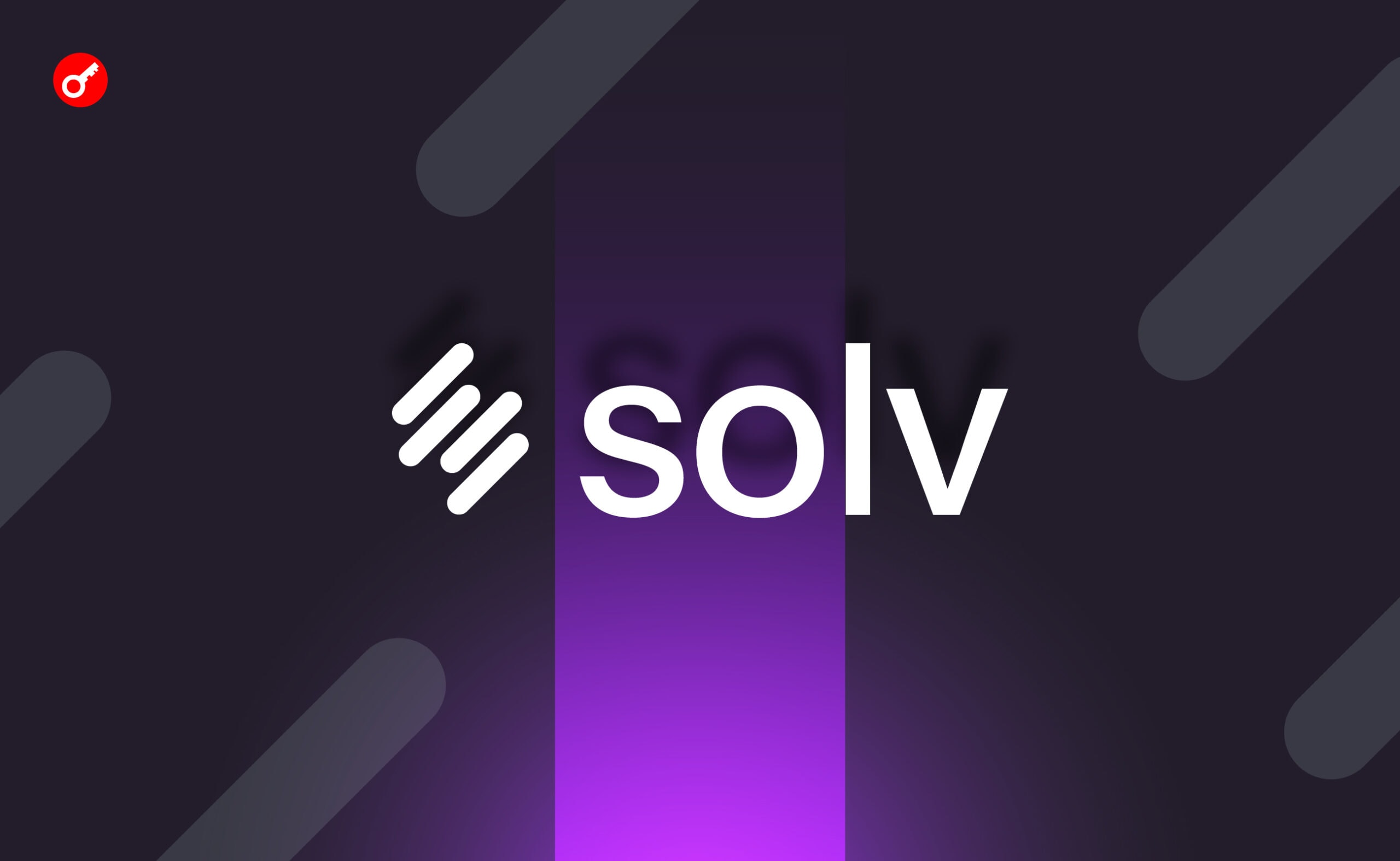 Solv Protocol pozyskuje 6 milionów dolarów inwestycji. Główny kolaż wiadomości.