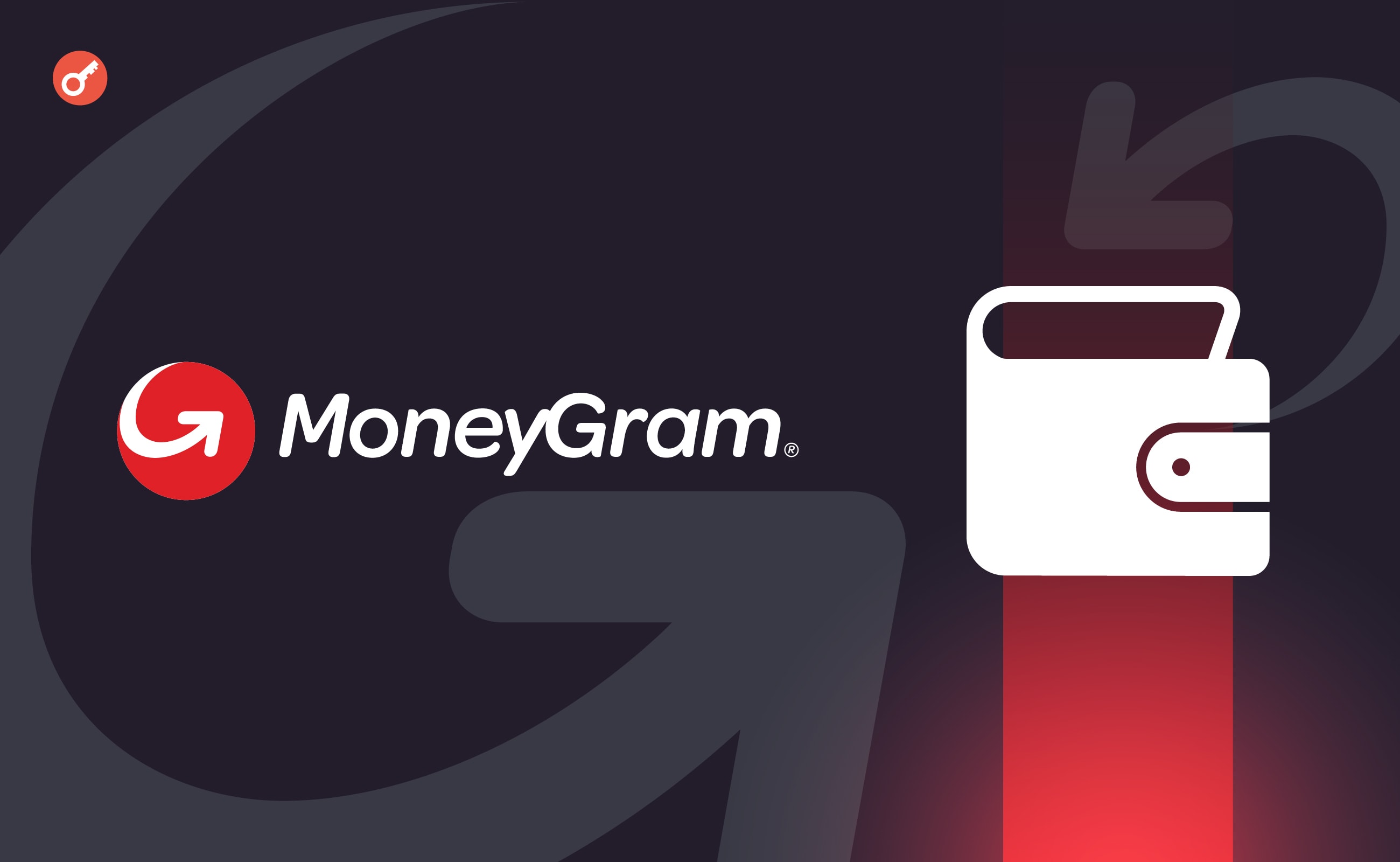 MoneyGram запустила криптовалютний некастодіальний гаманець. Головний колаж новини.