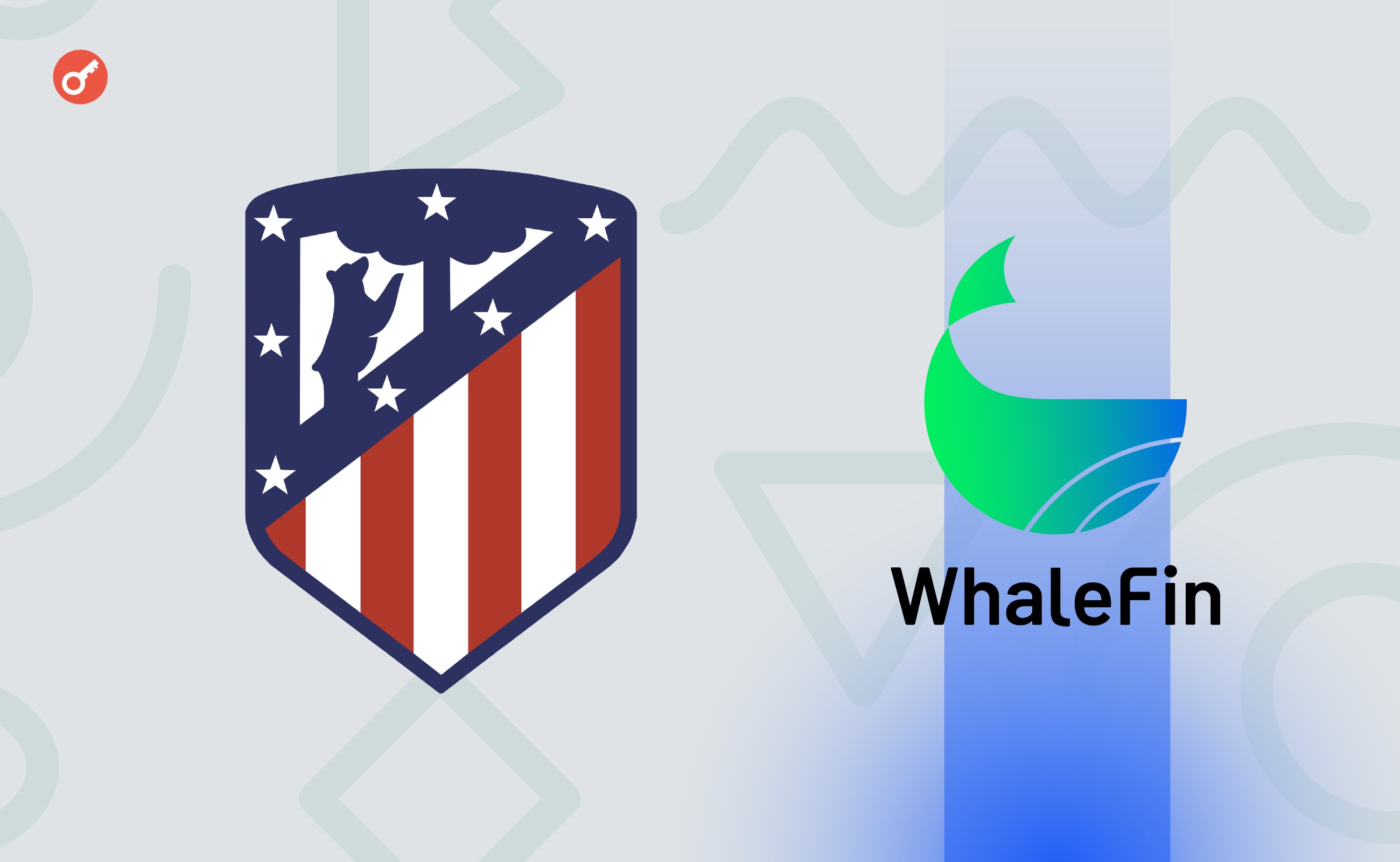 ФК «Атлетико Мадрид» подаст в суд на криптобиржу WhaleFin. Заглавный коллаж новости.