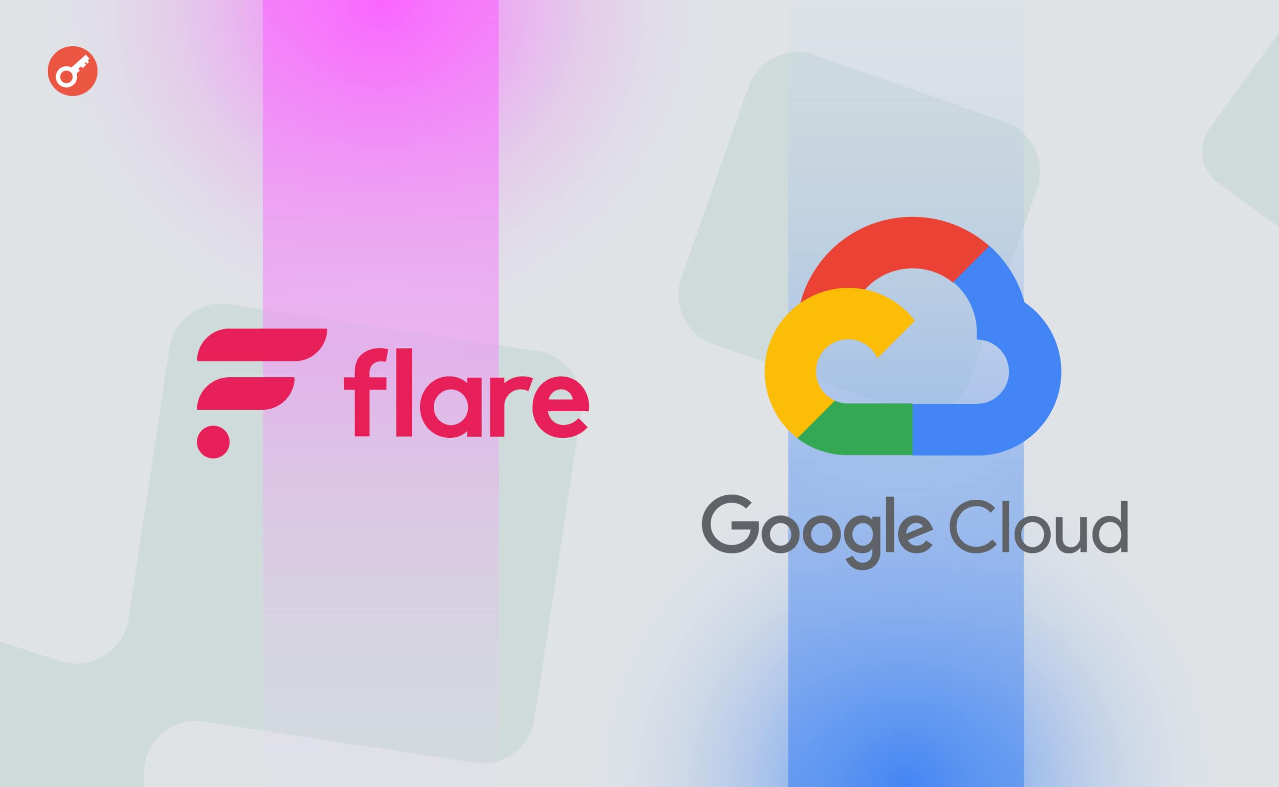 Команда Flare объявила о сотрудничестве с Google Cloud . Заглавный коллаж новости.