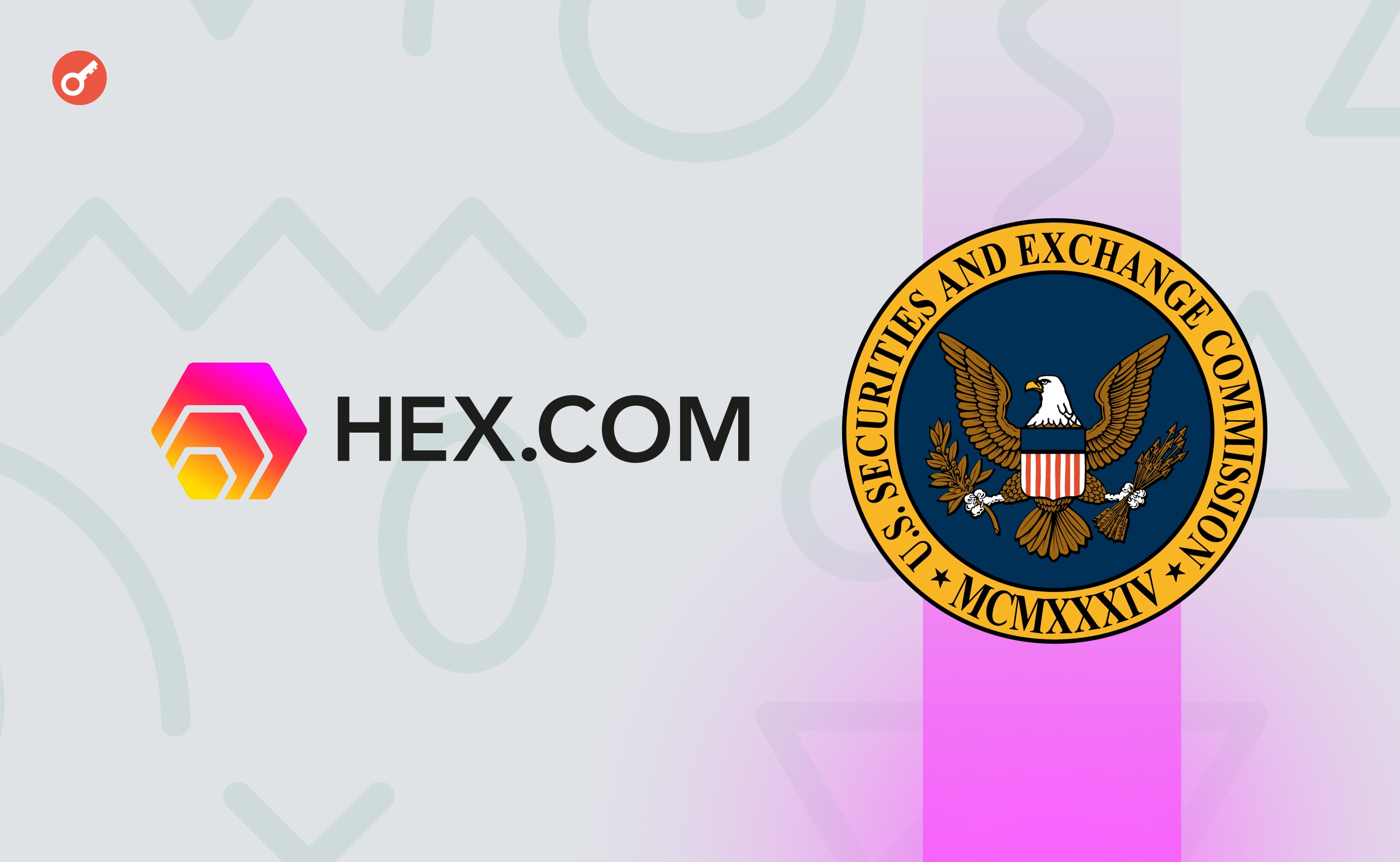 Засновник HEX відкинув звинувачення SEC у привласненні коштів інвесторів. Головний колаж новини.