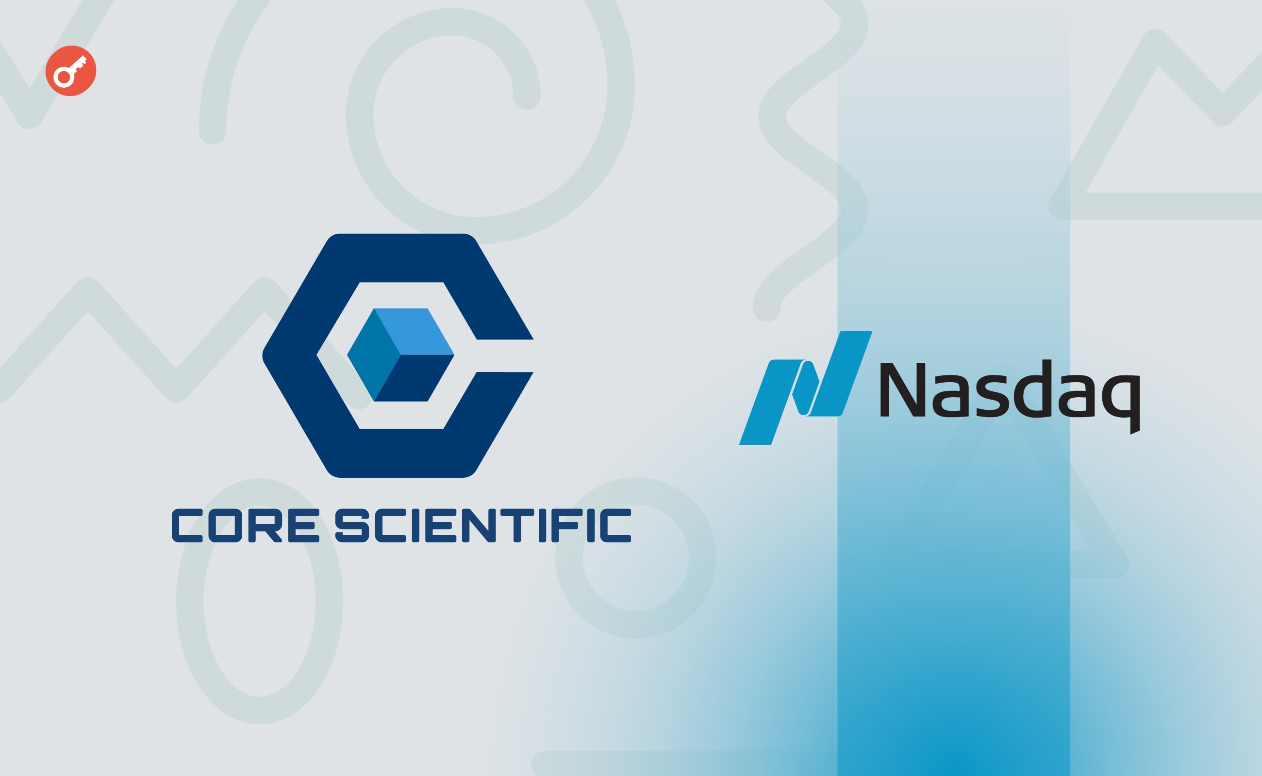 Core Scientific оголосила про повернення на біржу NASDAQ і збільшення потужностей до 1 ГВт. Головний колаж новини.