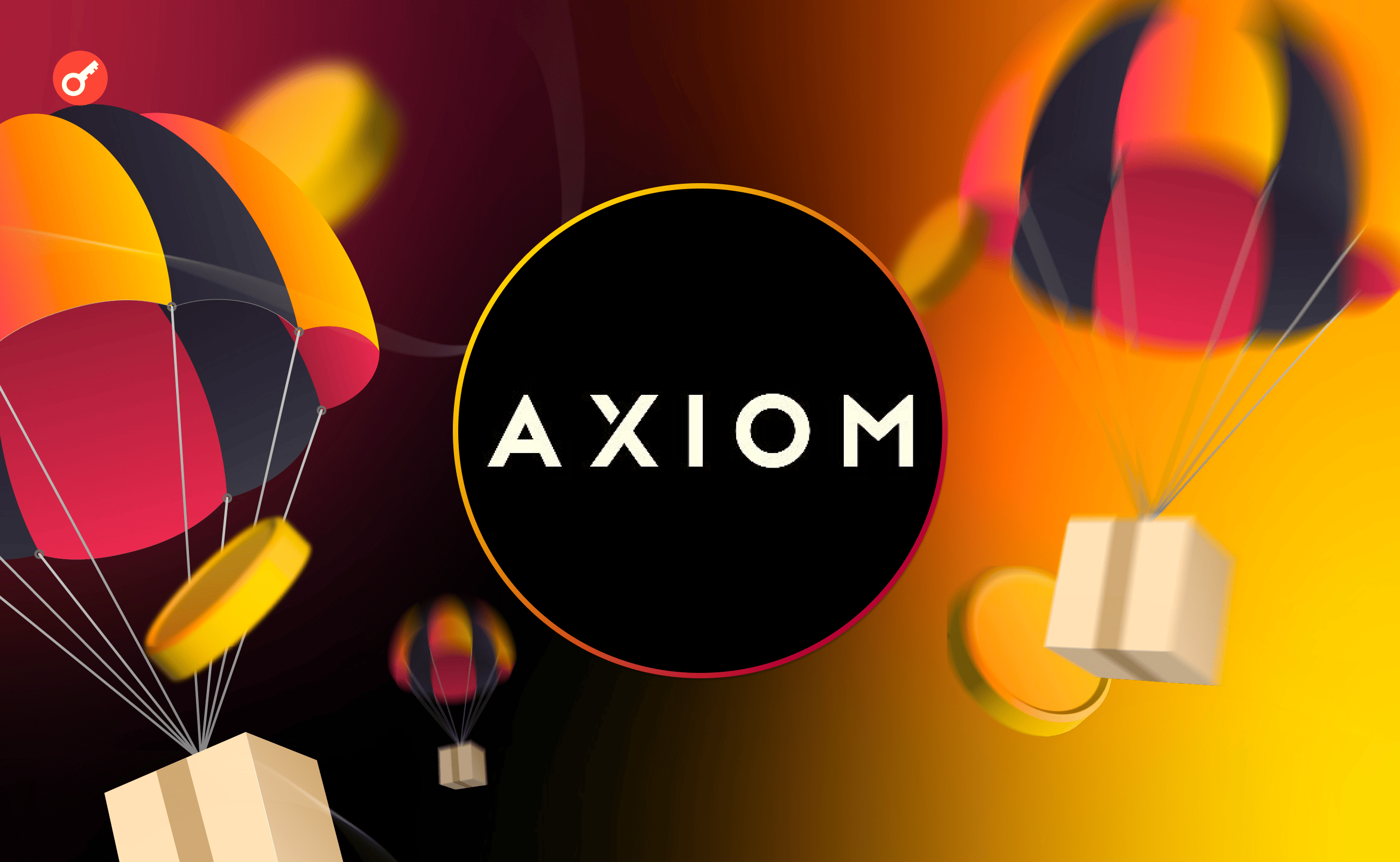Axiom – тестуємо функціонал проєкту для отримання можливого дропу. Головний колаж статті.
