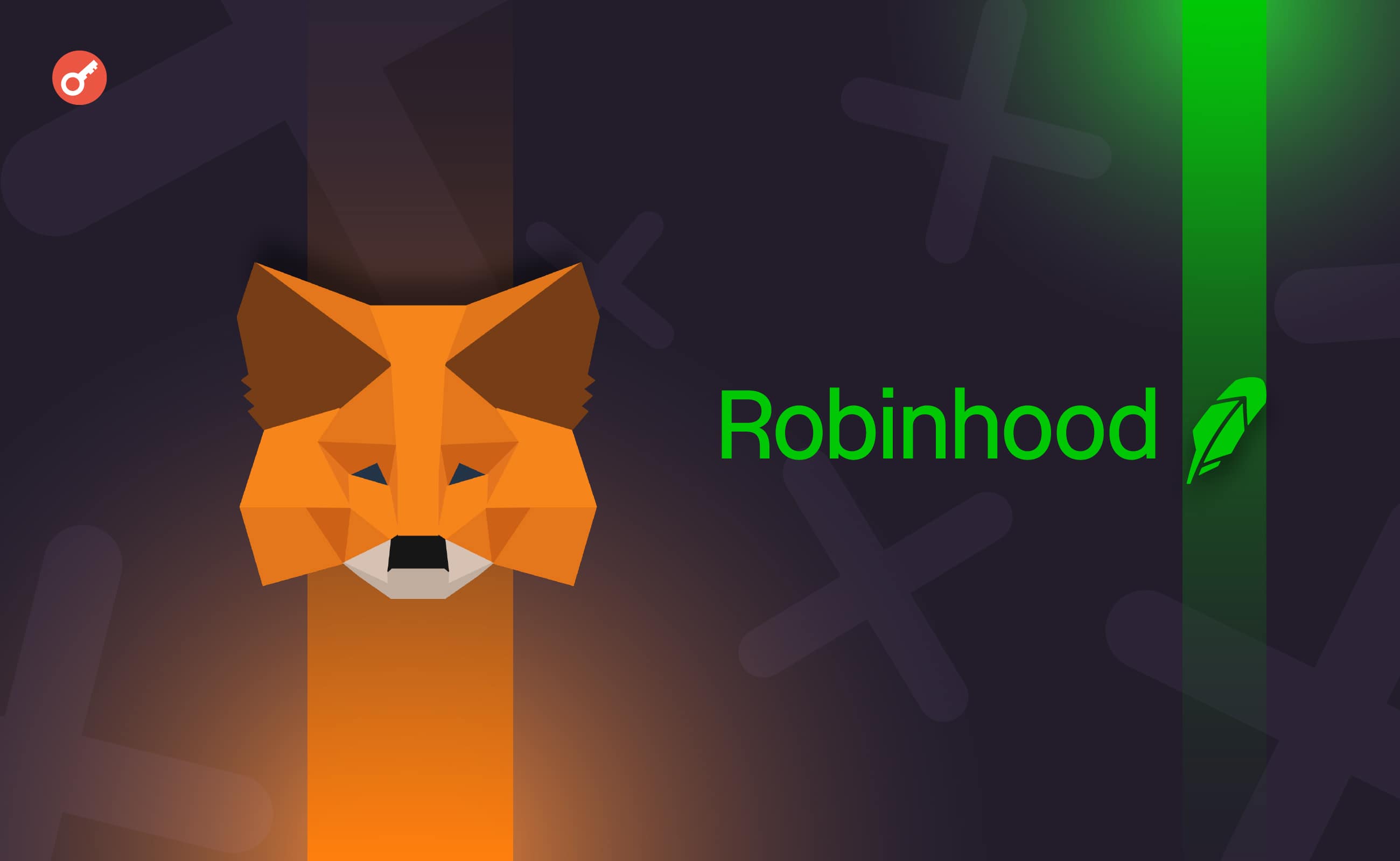 Robinhood Connect додала підтримку MetaMask для операцій з криптовалютами. Головний колаж новини.