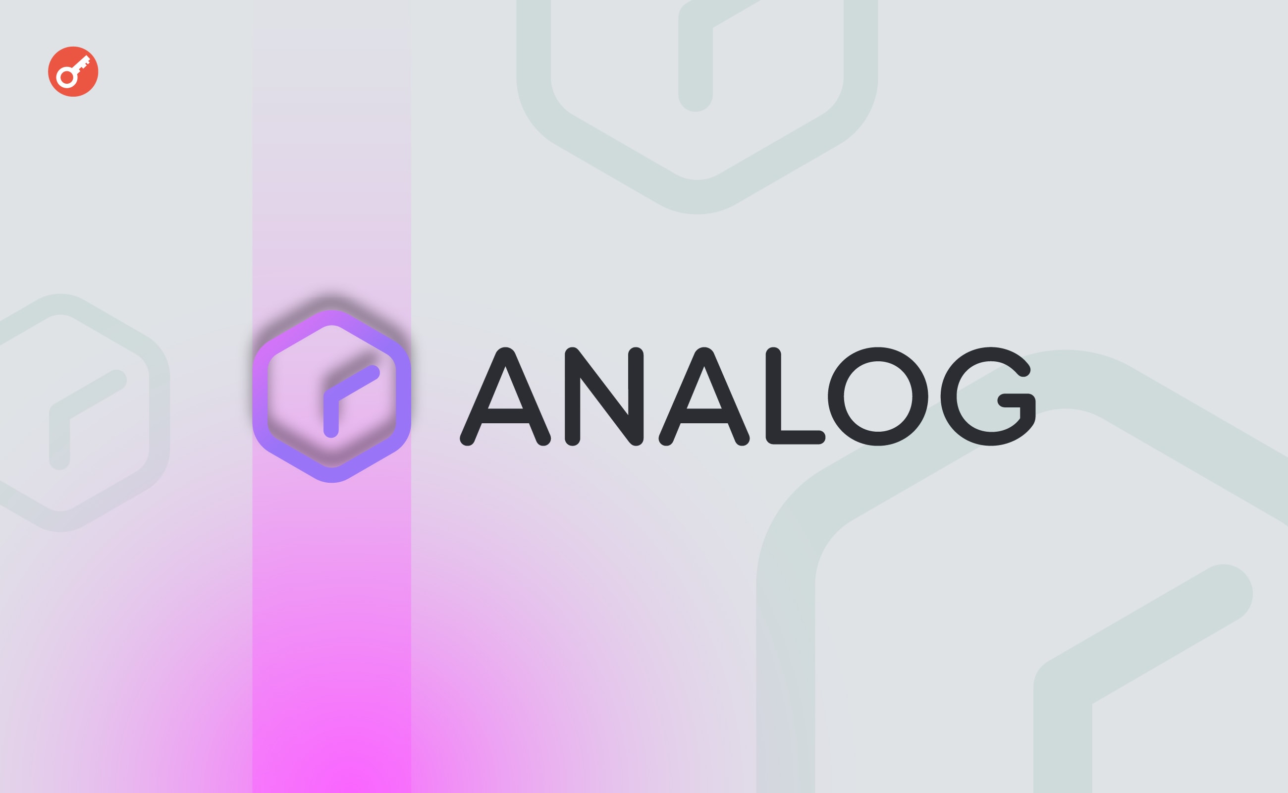 Analog привлек $16 млн инвестиций при участии Wintermute и NEAR Protocol. Заглавный коллаж новости.