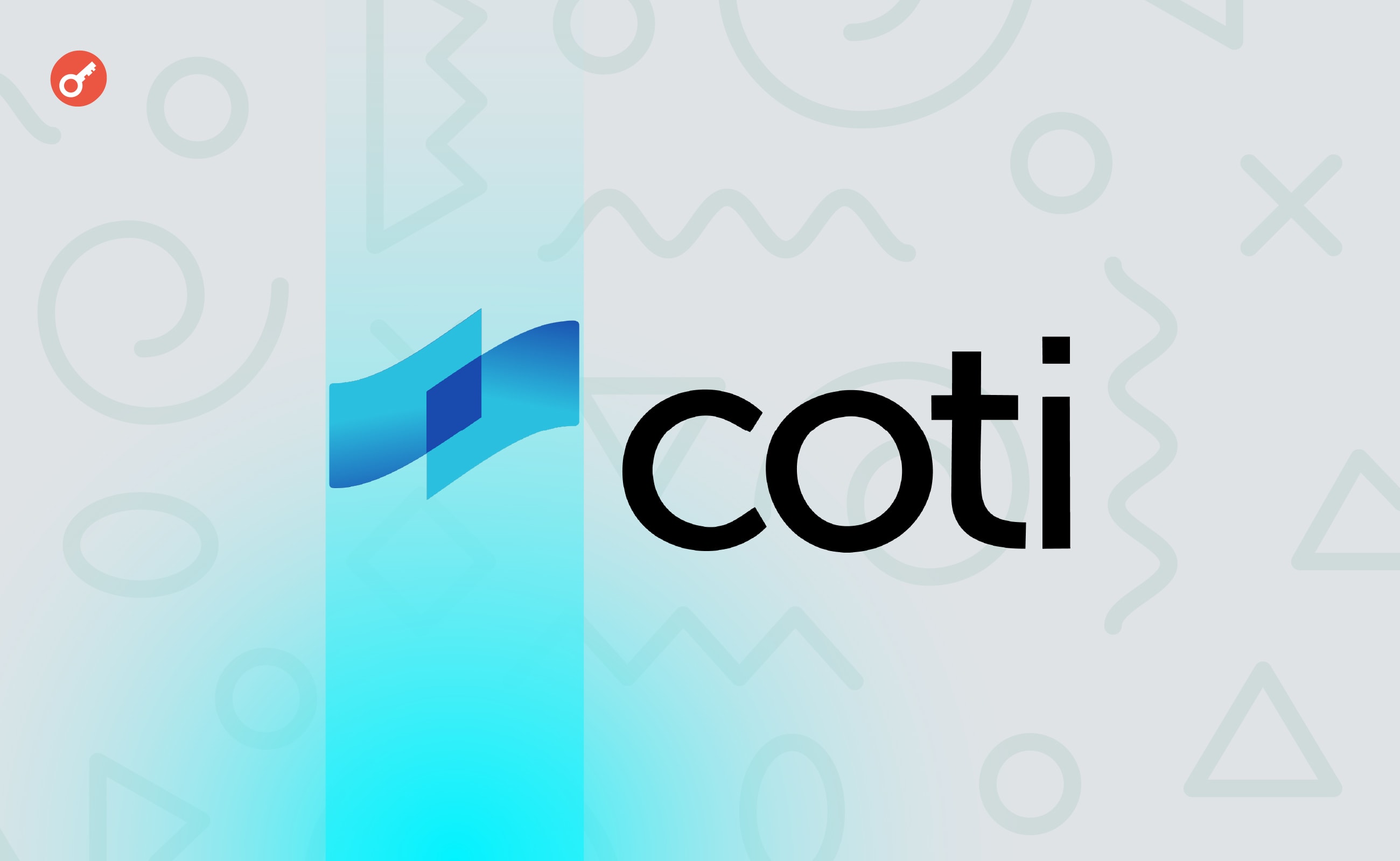 Команда COTI запустит фонд на $100 млн и сеть для разработчиков. Заглавный коллаж новости.