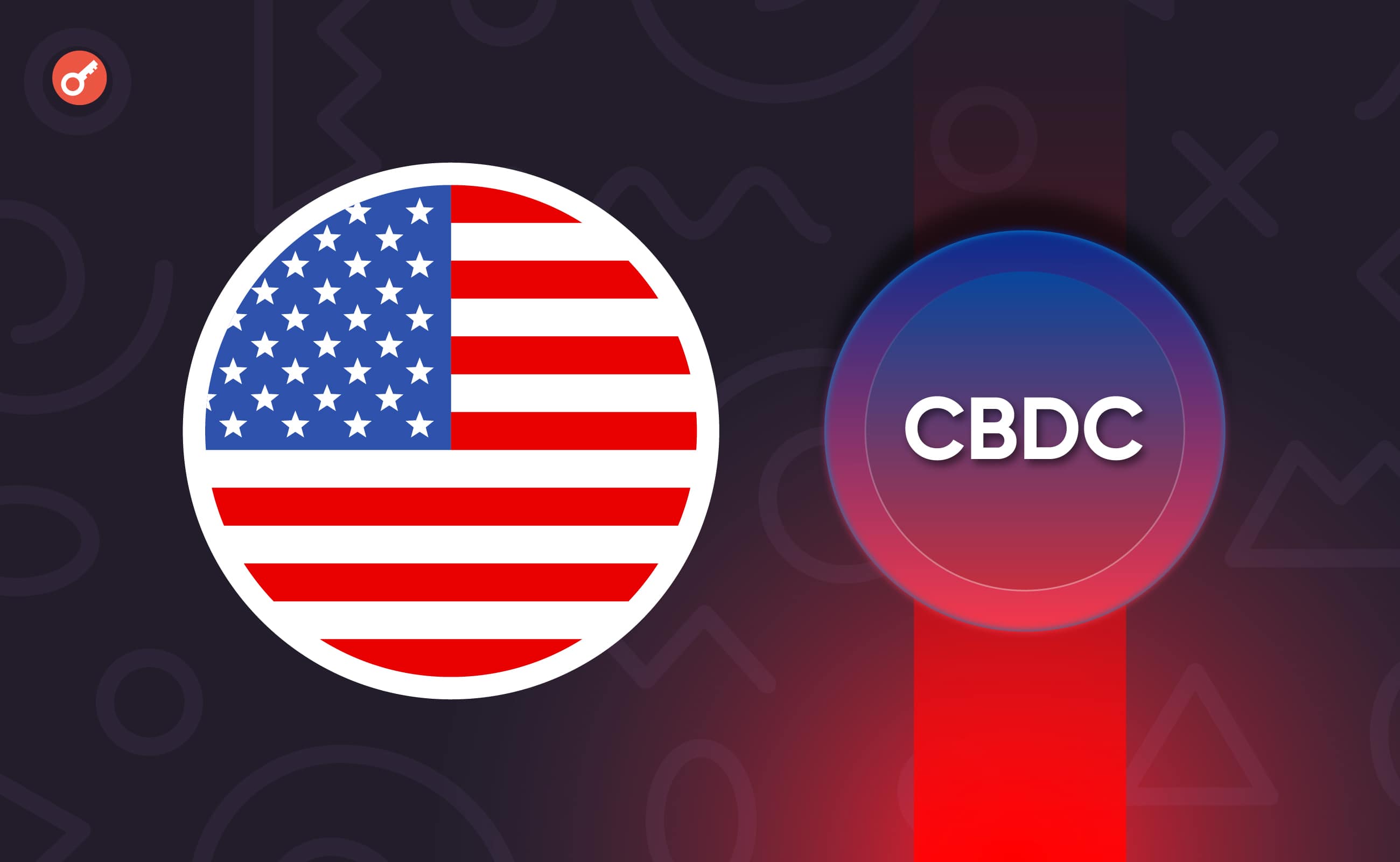 В США внесли на рассмотрение законопроект о запрете CBDC. Заглавный коллаж новости.