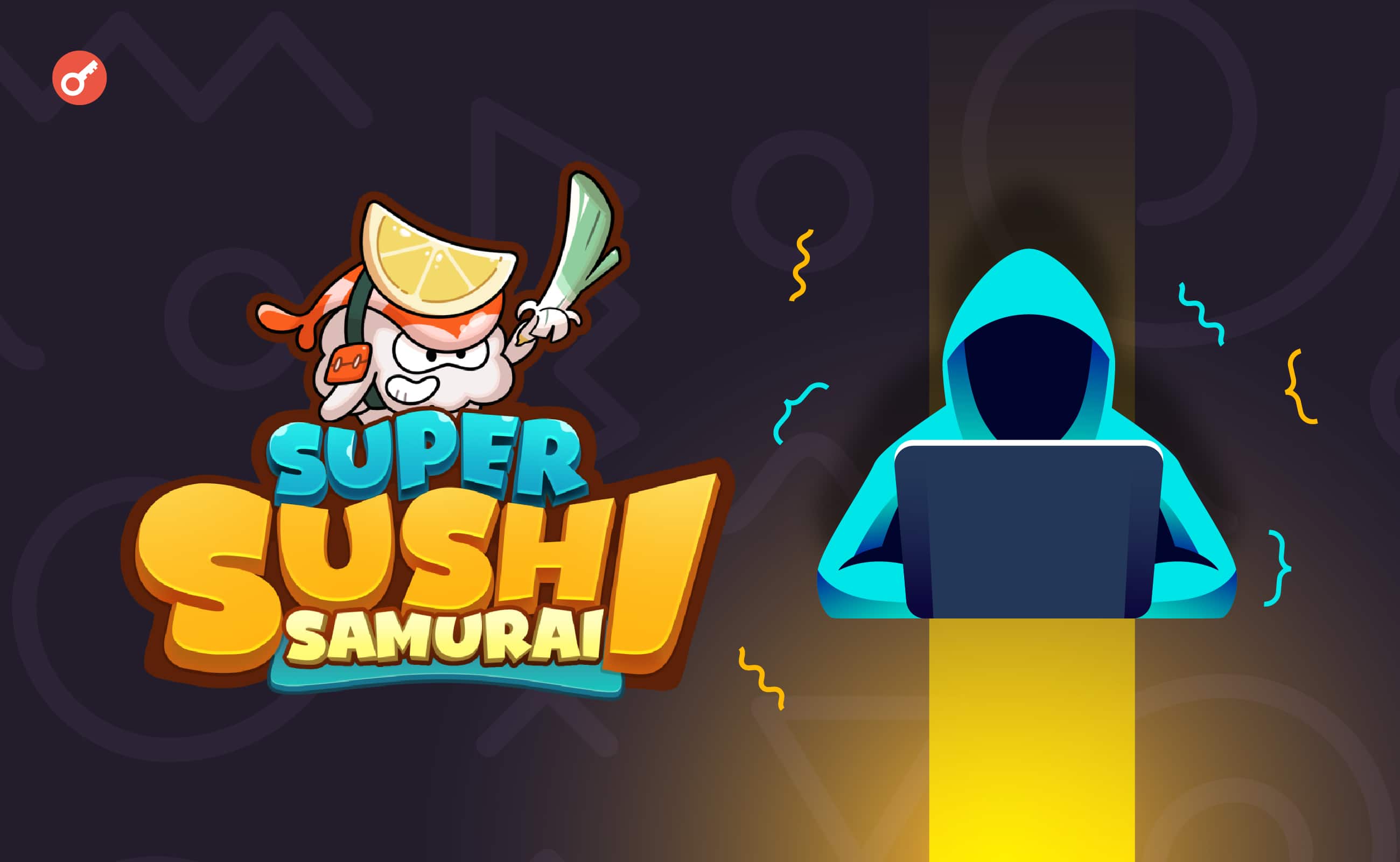 Проєкт Super Sushi Samurai на базі Blast постраждав від хакерської атаки на $4,6 млн. Головний колаж новини.