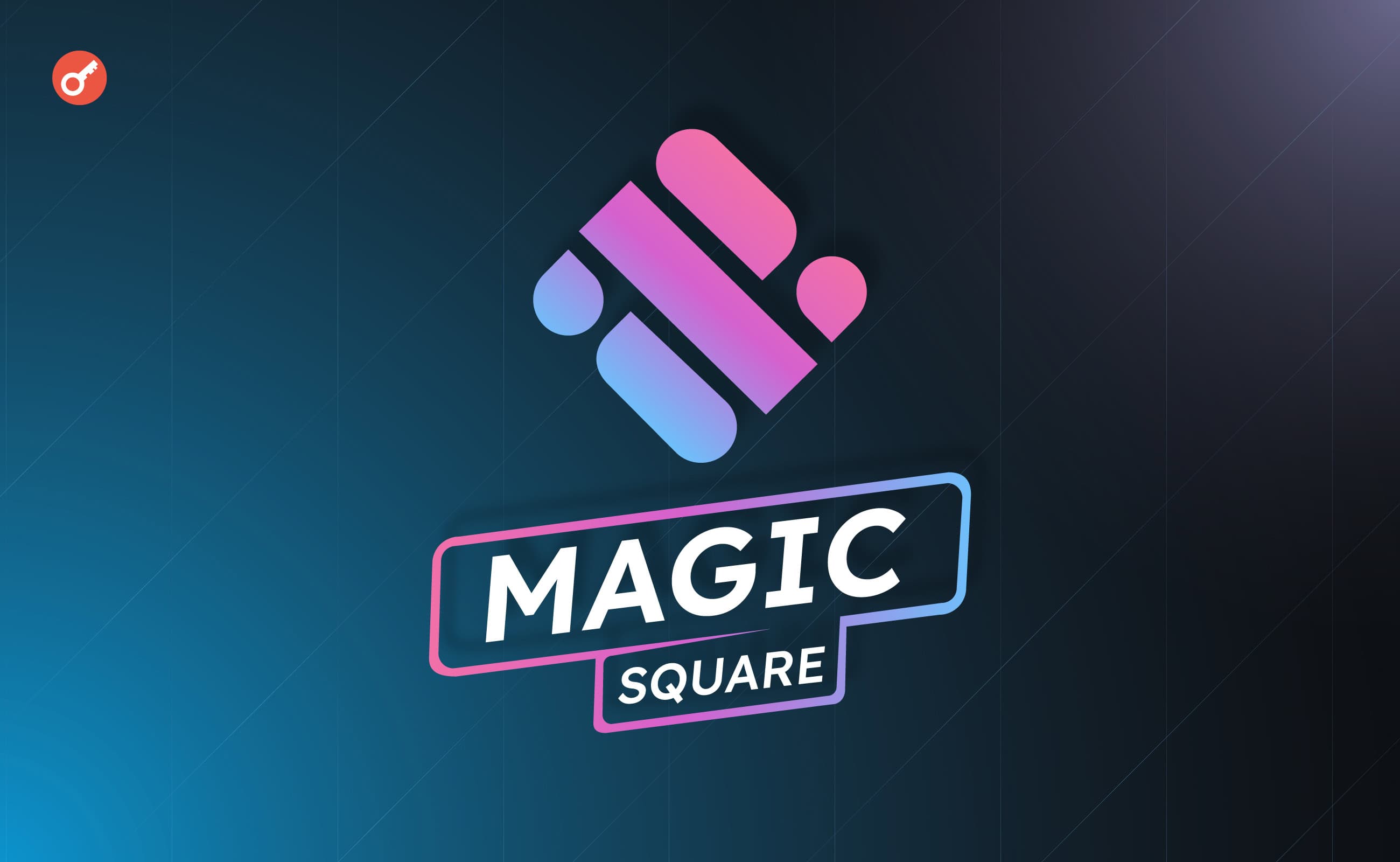 Magic Square — проявляємо активність на платформі для отримання нагород. Головний колаж статті.
