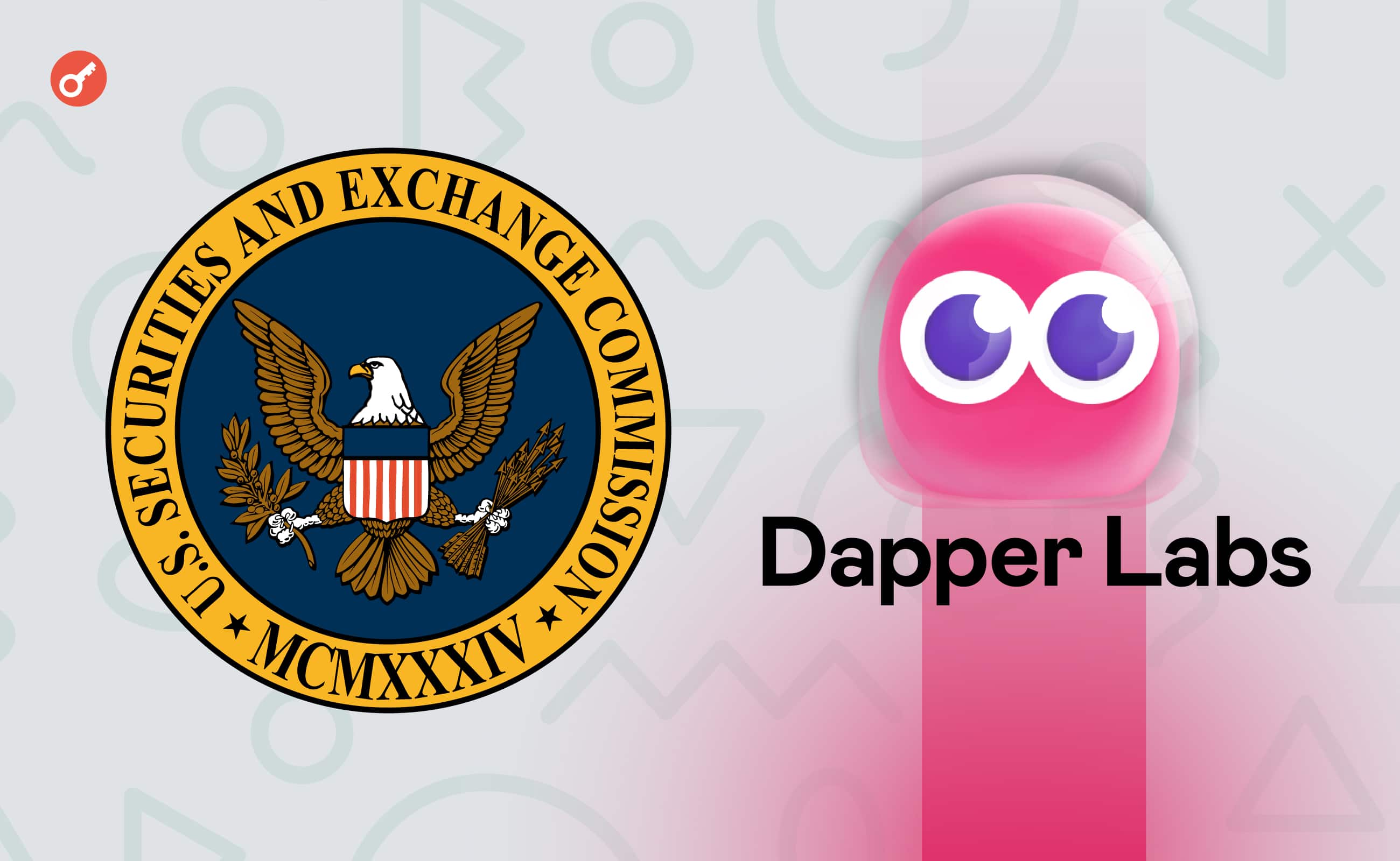 SEC провела расследование по делу Dapper Labs. Заглавный коллаж новости.