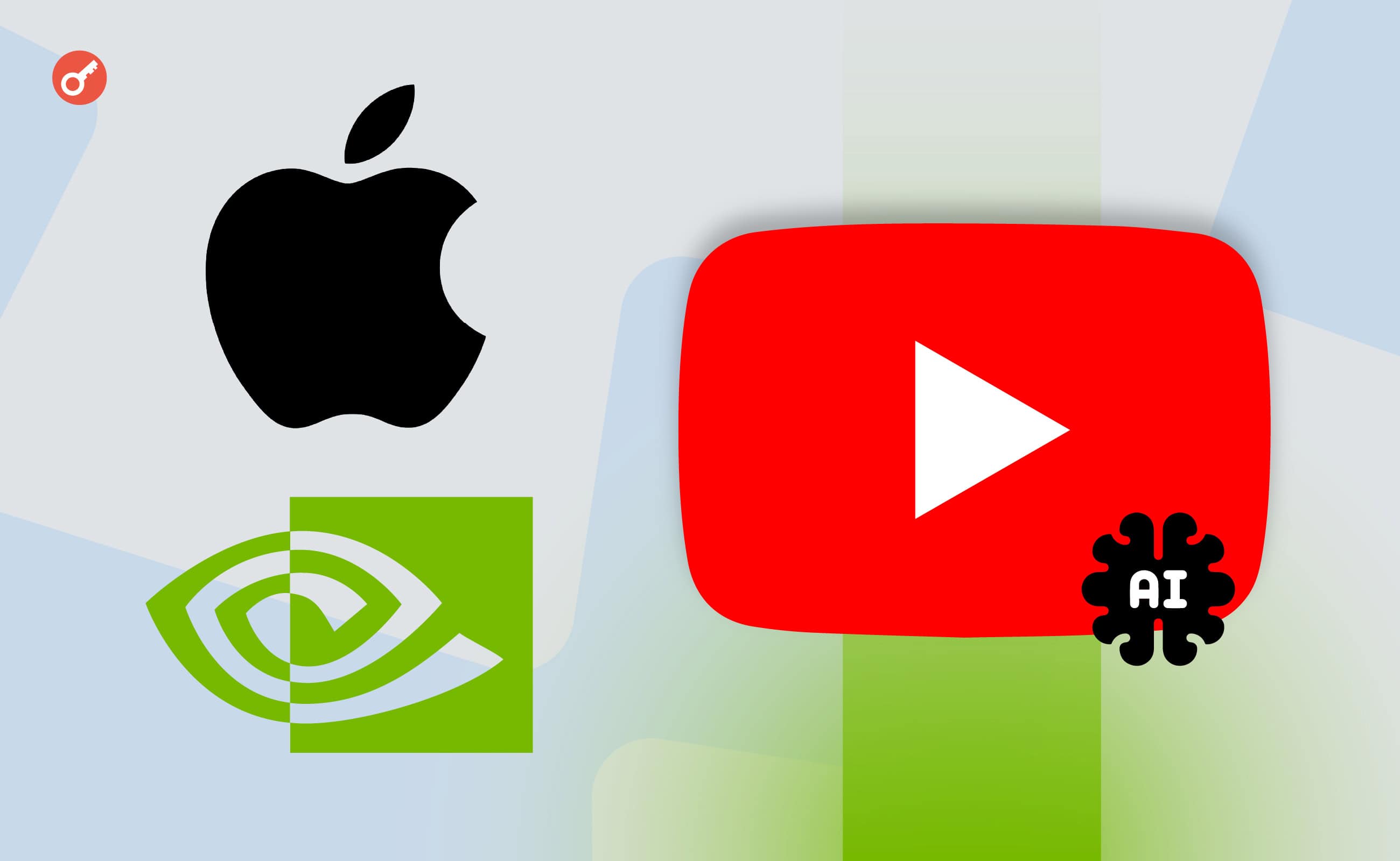 ЗМІ: Apple і Nvidia використовували YouTube для навчання ШІ без згоди авторів. Головний колаж новини.