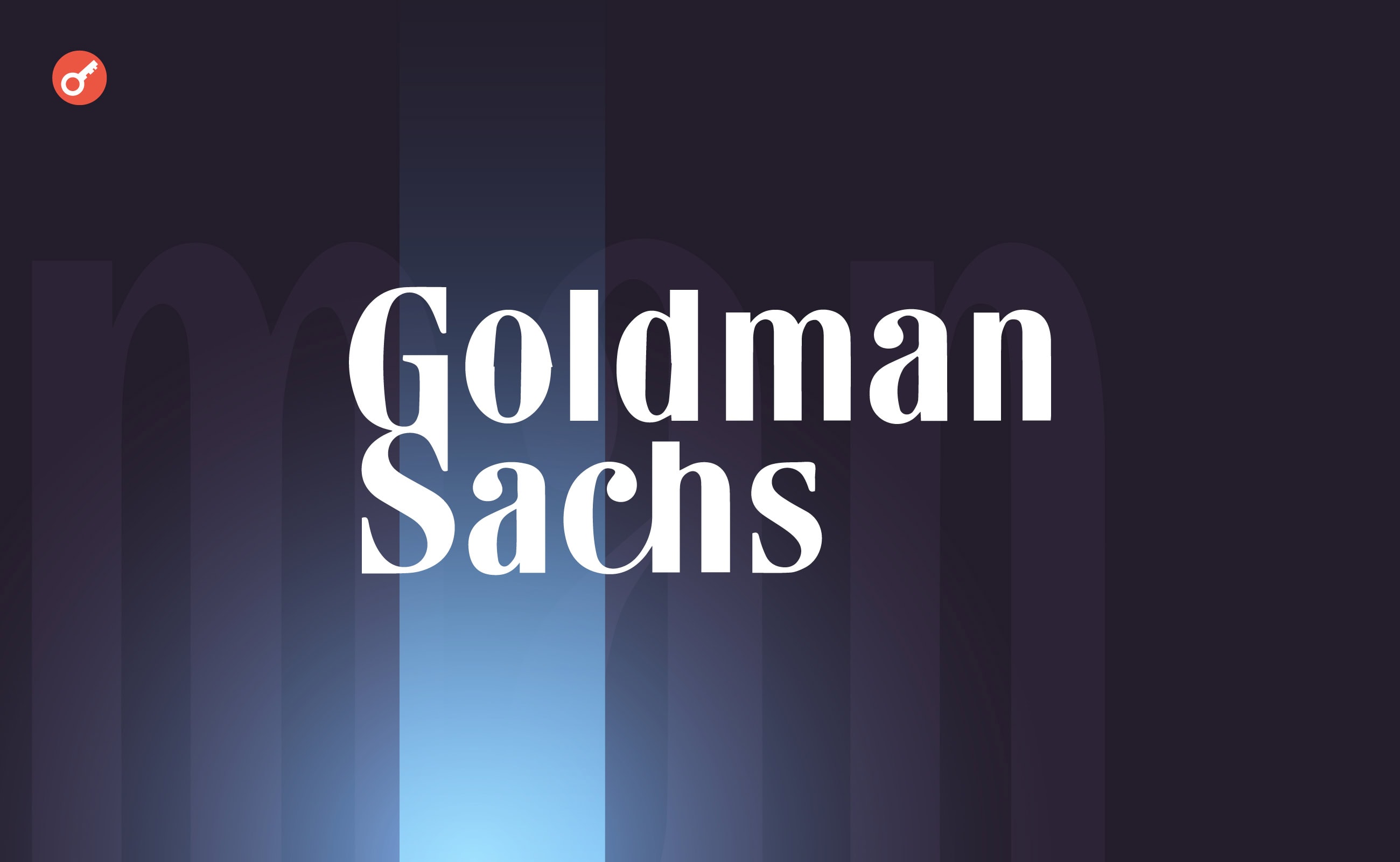 Goldman Sachs запустит три проекта по токенизации до конца 2024 года. Заглавный коллаж новости.