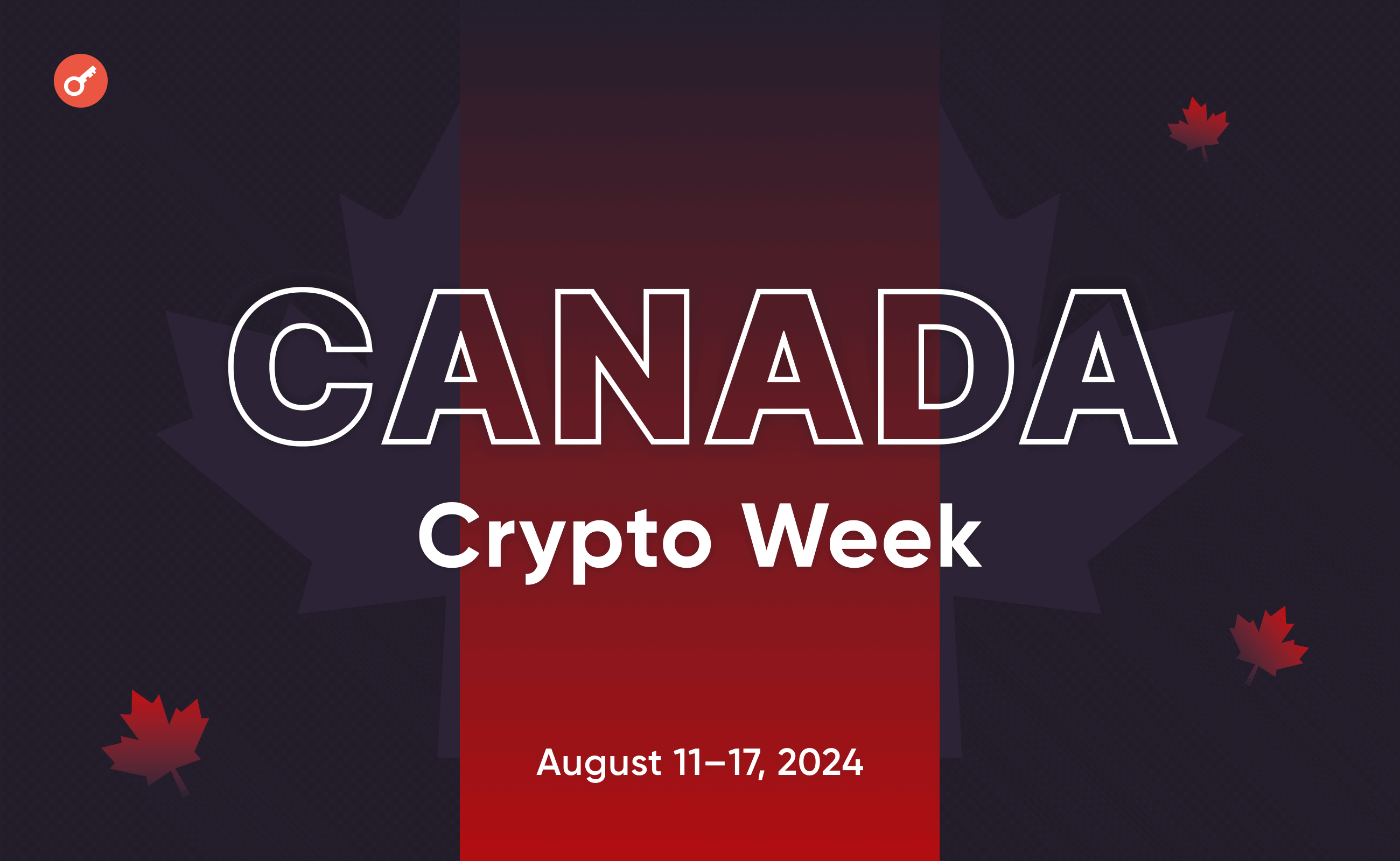 В Торонто пройдет Canada Crypto Week. Заглавный коллаж новости.