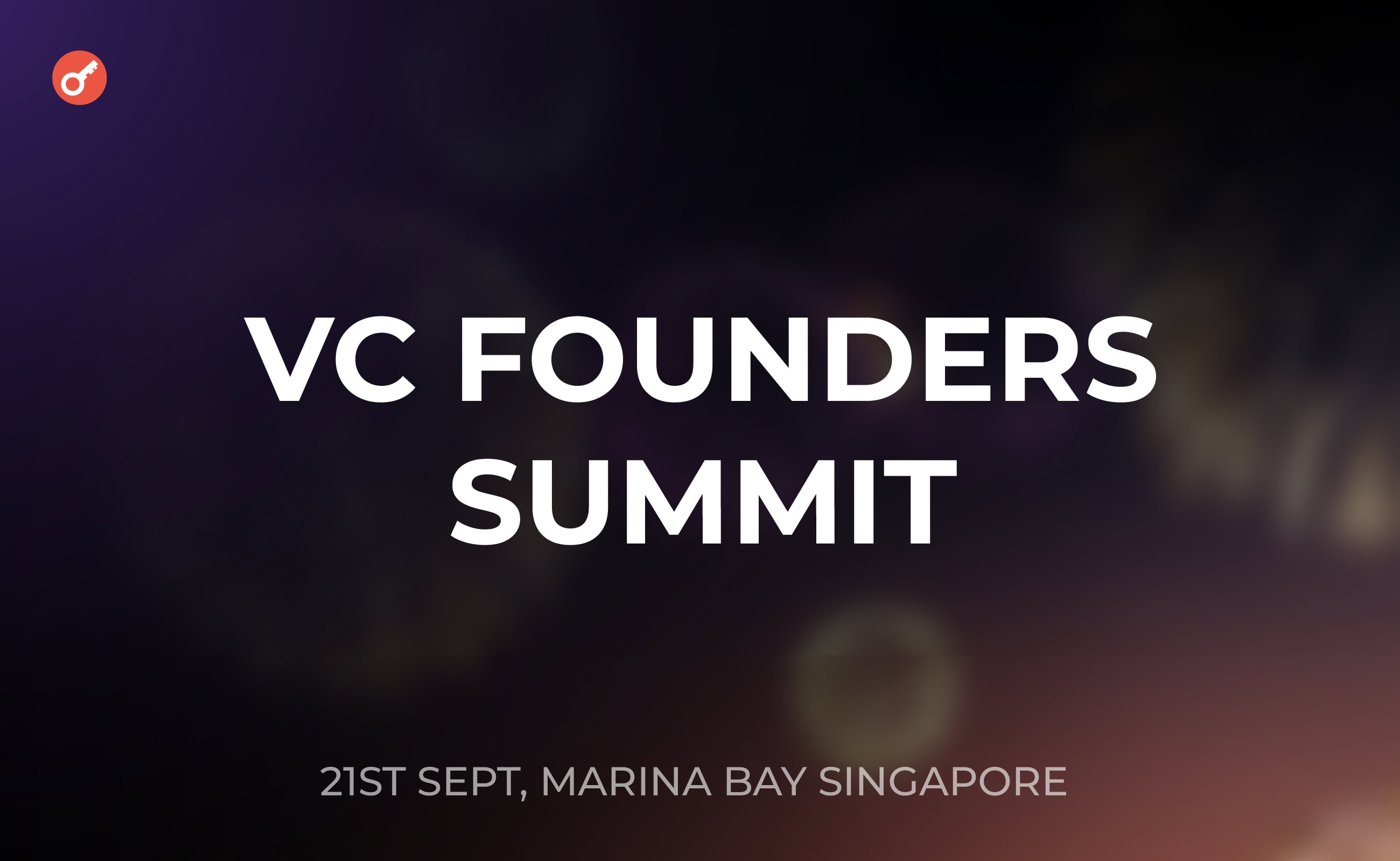 21 сентября в Сингапуре состоится мероприятие VC Founders Summit. Заглавный коллаж новости.