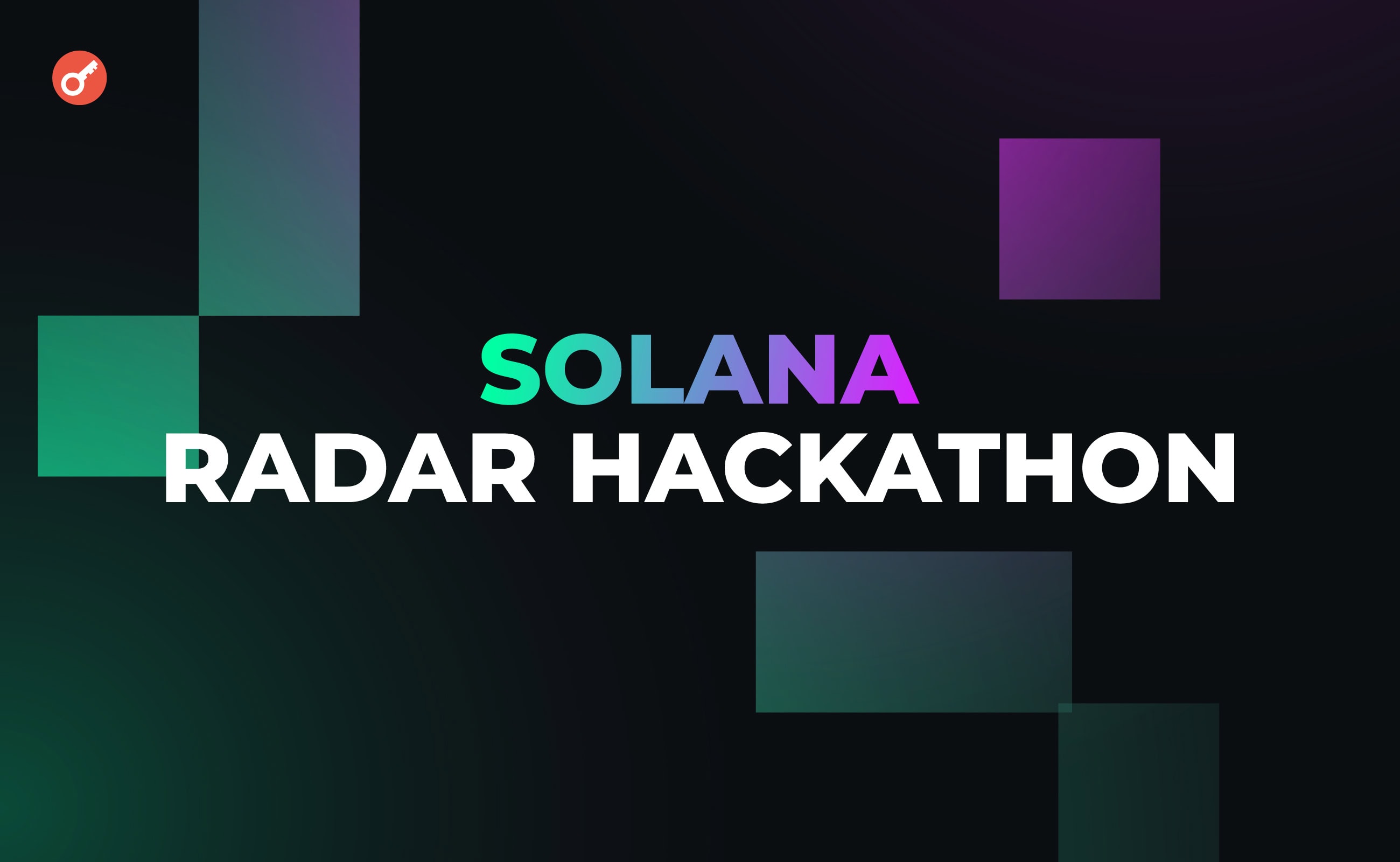 Семь шагов к победе на Solana Radar Hackathon с финансированием более $4 млн. Заглавный коллаж статьи.