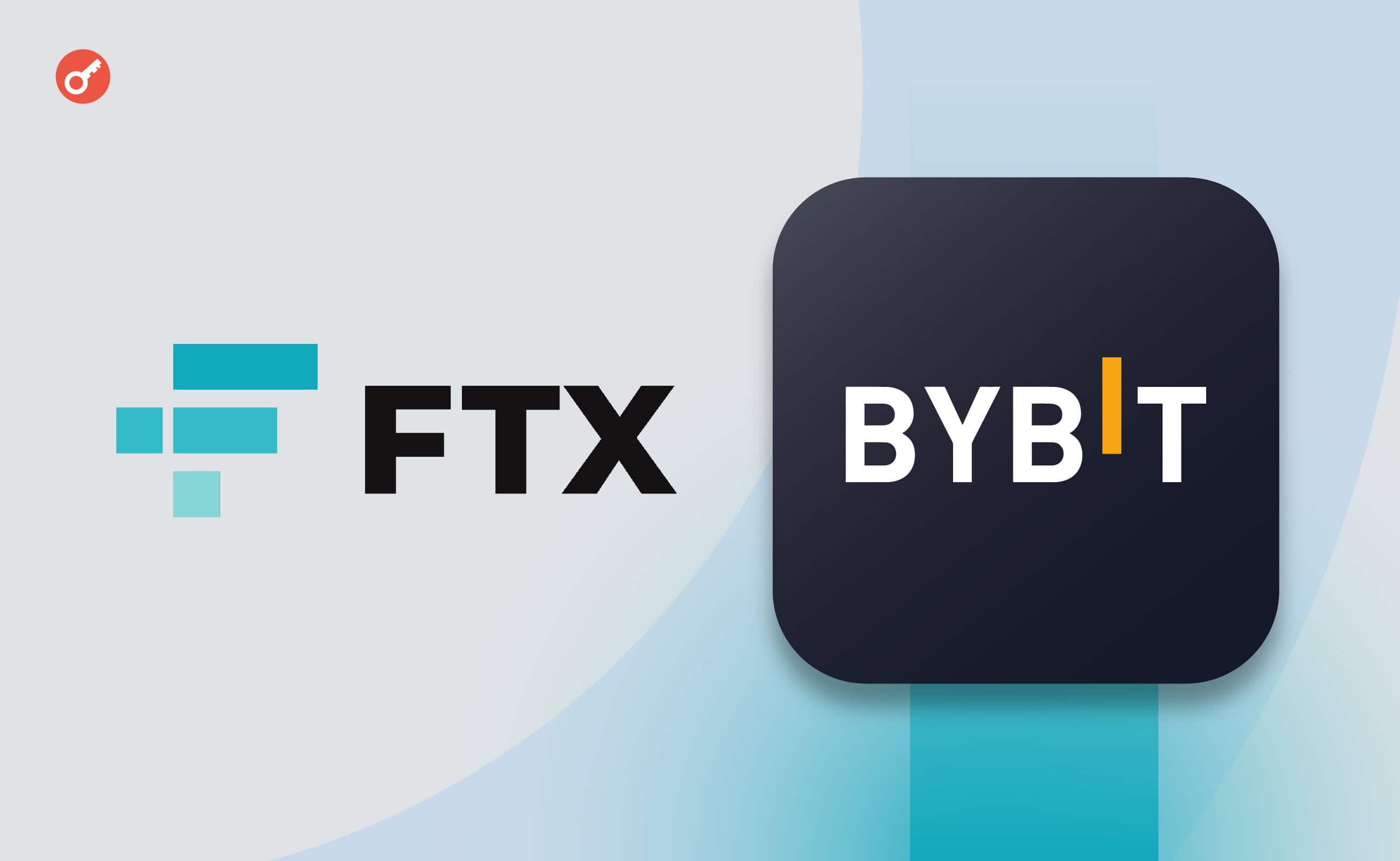 FTX урегулировала иск против биржи Bybit на сумму $228 млн. Заглавный коллаж новости.