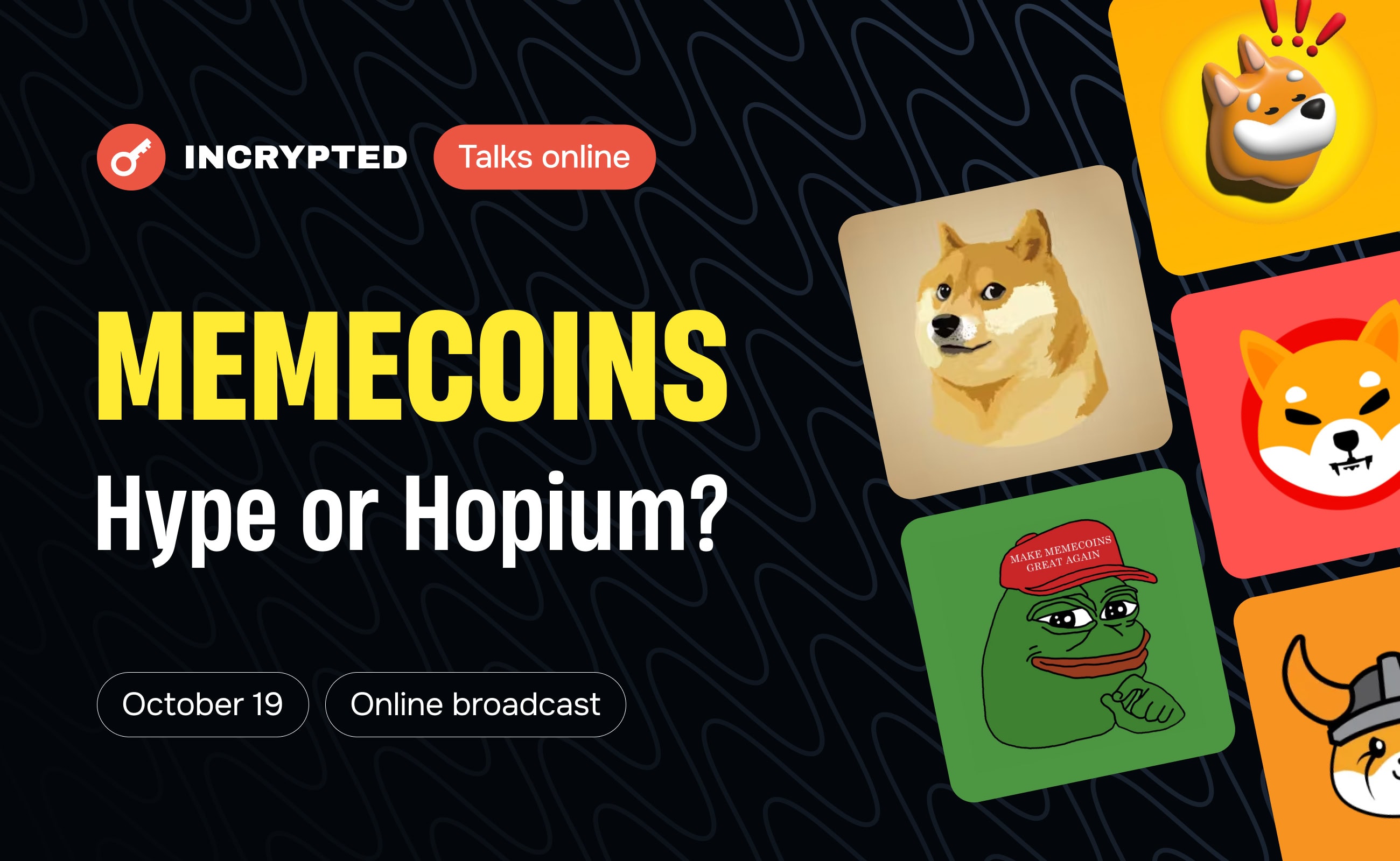 Incrypted проведет онлайн-ивент Memecoins: Hype or Hopium? Заглавный коллаж новости.