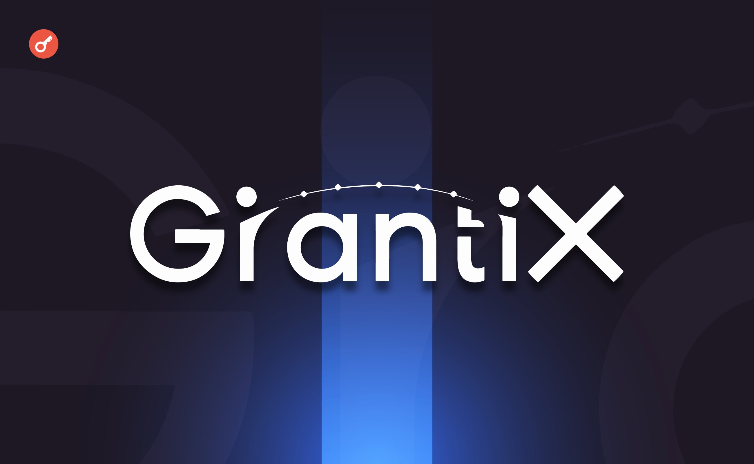 GrantiX запустила токен GRANT и вышла на BitMart и BingX
