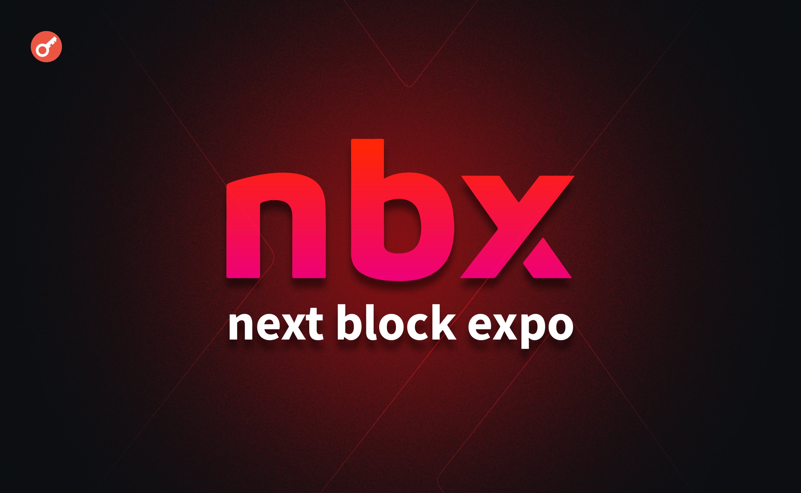 Как провести Next Block Expo 2026 с пользой